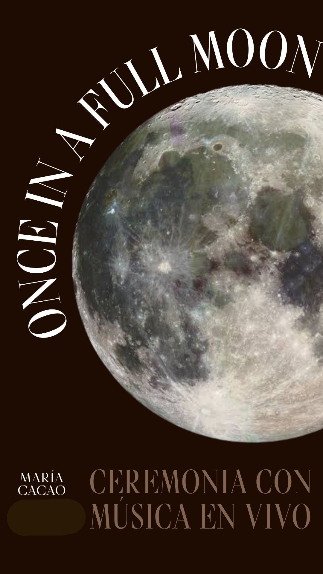 Once in a Full Moon - MaríaCacao
