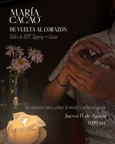De Vuelta al Corazón: EFT Tapping + Cacao